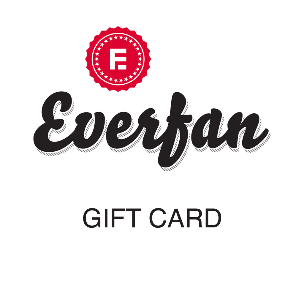 Everfan Gift Card Digital online only